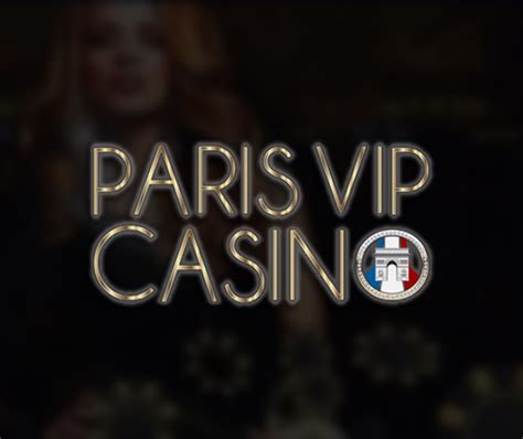Paris vip casino bonus